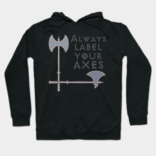 Label your axes Funny Math Hoodie